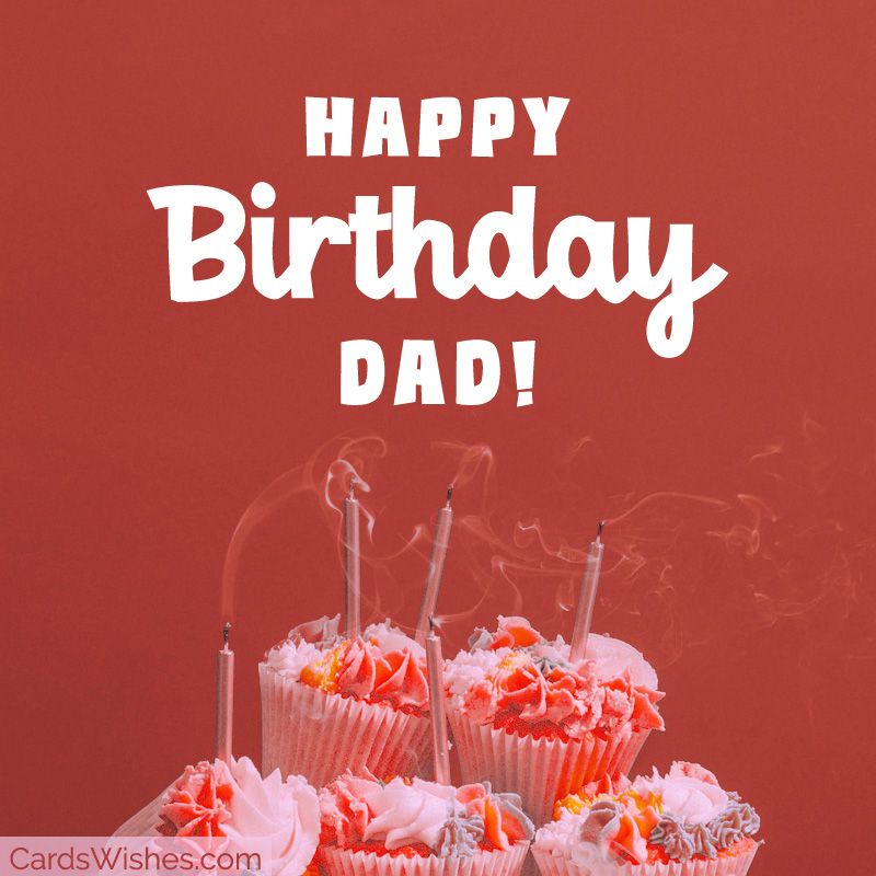 Heartwarming Birthday Wishes for Dad to Make His Day Extra Special - ESLBUZZ