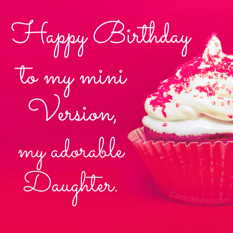 Happy Birthday to my mini version, my adorable daughter!