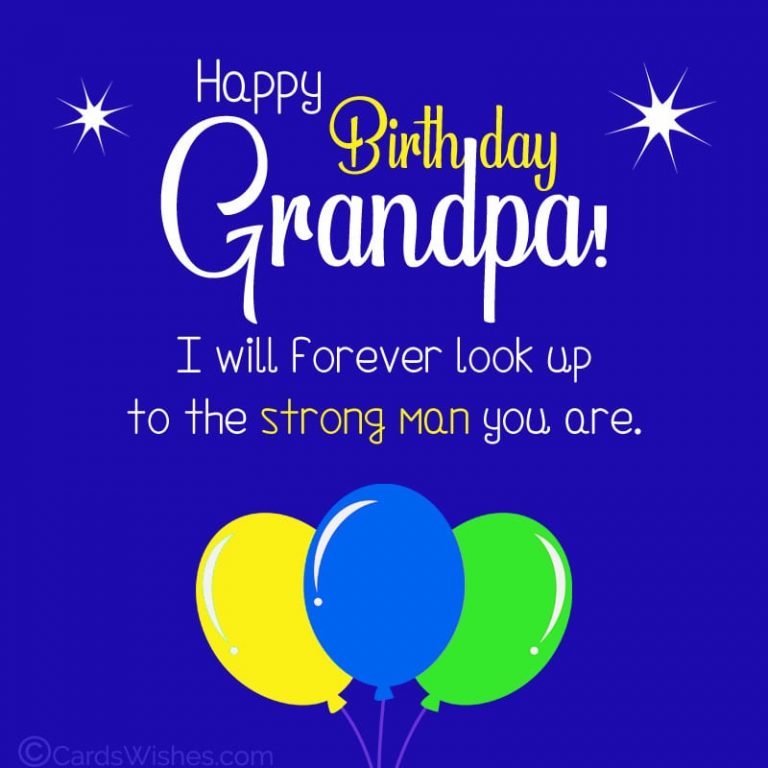 60 Exceptional Birthday Wishes For Grandpa