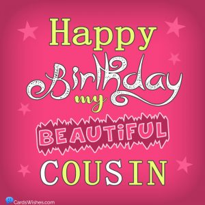 100+ Sweet and Heartfelt Birthday Wishes for Cousin