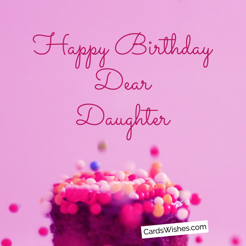 Happy Birthday, Dear Daughter!