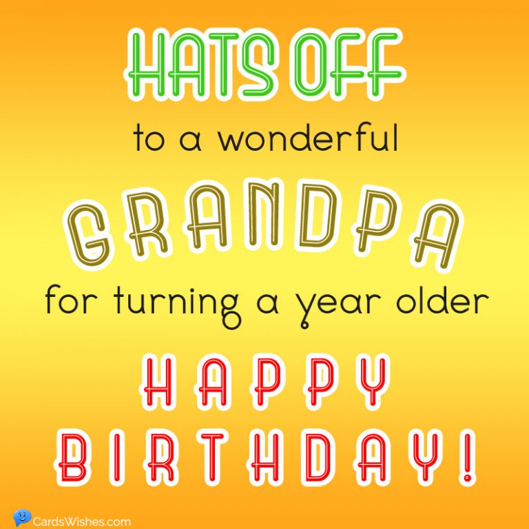 60+ Exceptional Birthday Wishes for Grandpa