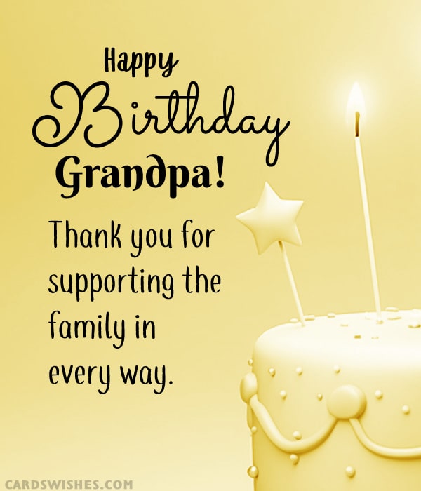 Happy Birthday, Grandpa! Thank you for supporting the family in every way.