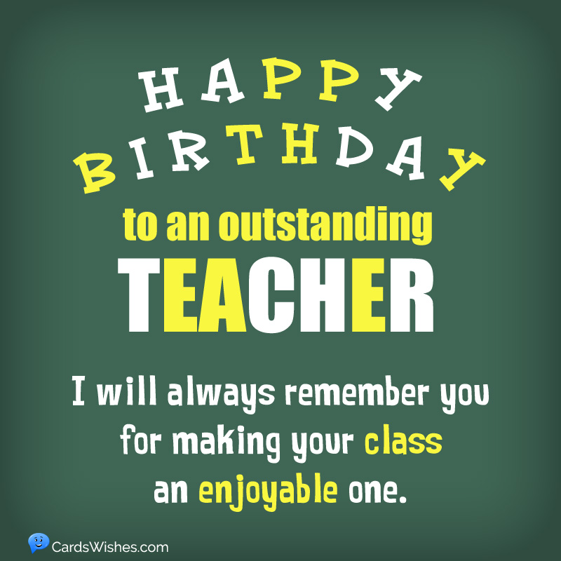 25 Birthday Wishes For Teacher to Say Thanks – MyPostcard