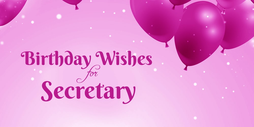 Birthday Wishes for Secretary