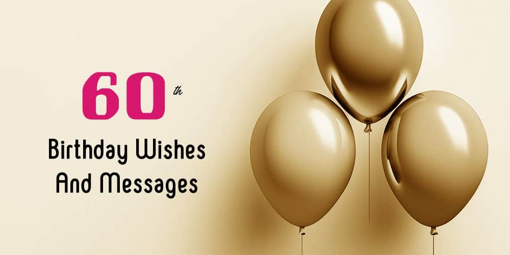 60th Birthday Wishes And Messages