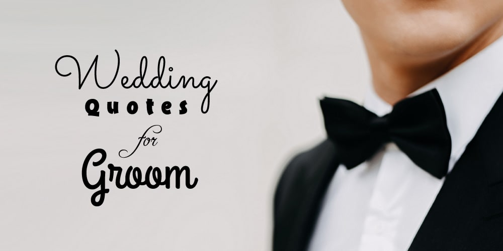 Wedding Quotes for Groom