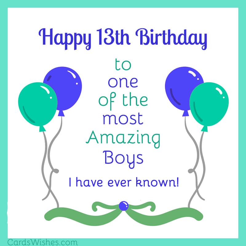 Happy 13th Birthday to one of the most amazing boys I have ever known!