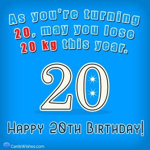 40 Awesome Happy 20th Birthday Wishes and Messages