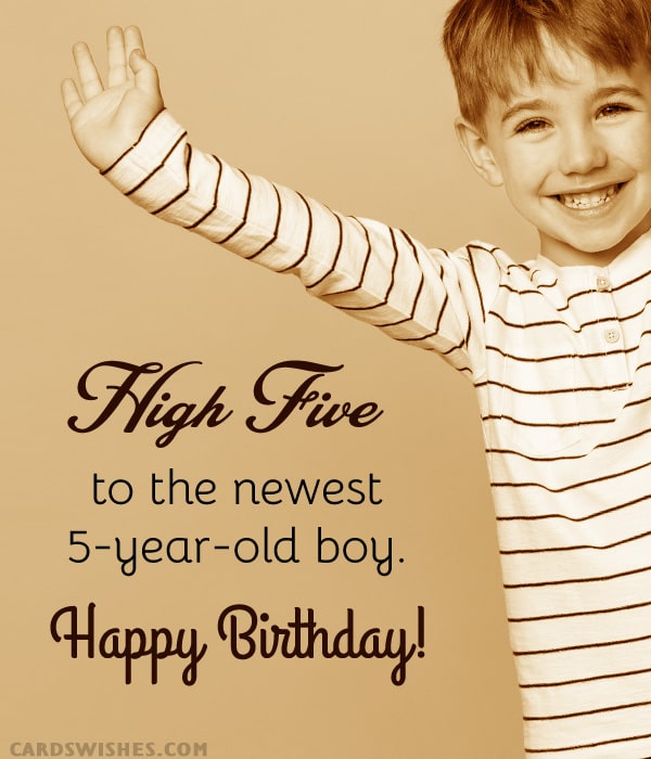 High Five to the newest 5-year-old boy. Happy Birthday!
