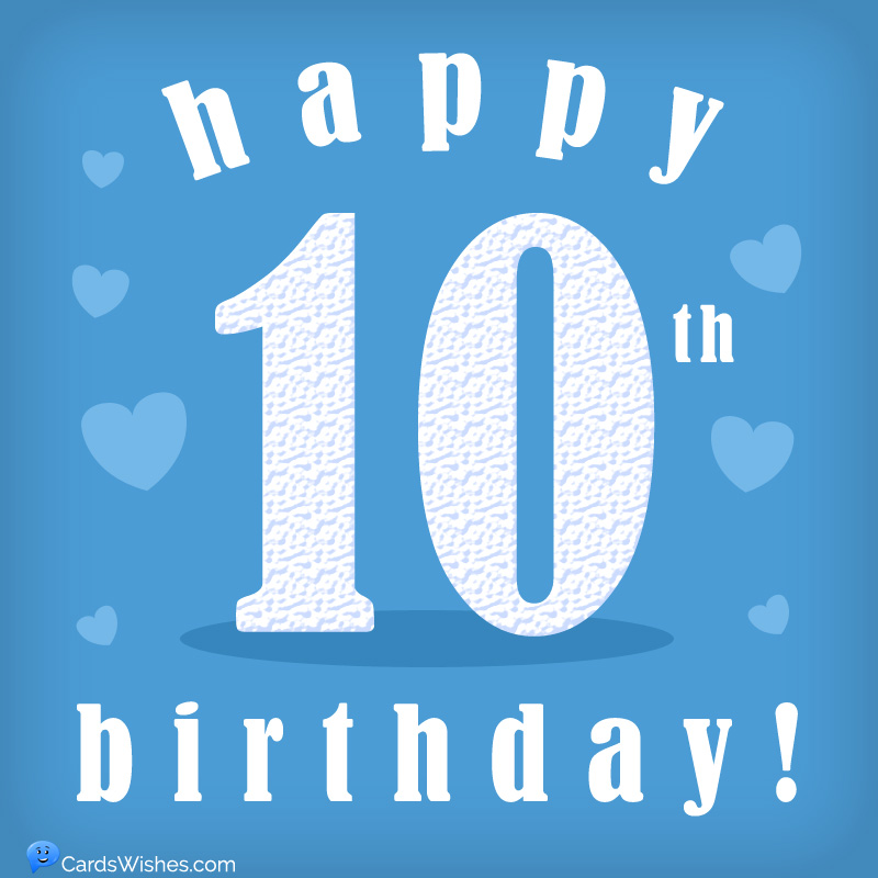 Messages et souhaits de joyeux 10e anniversaire - Romantikes
