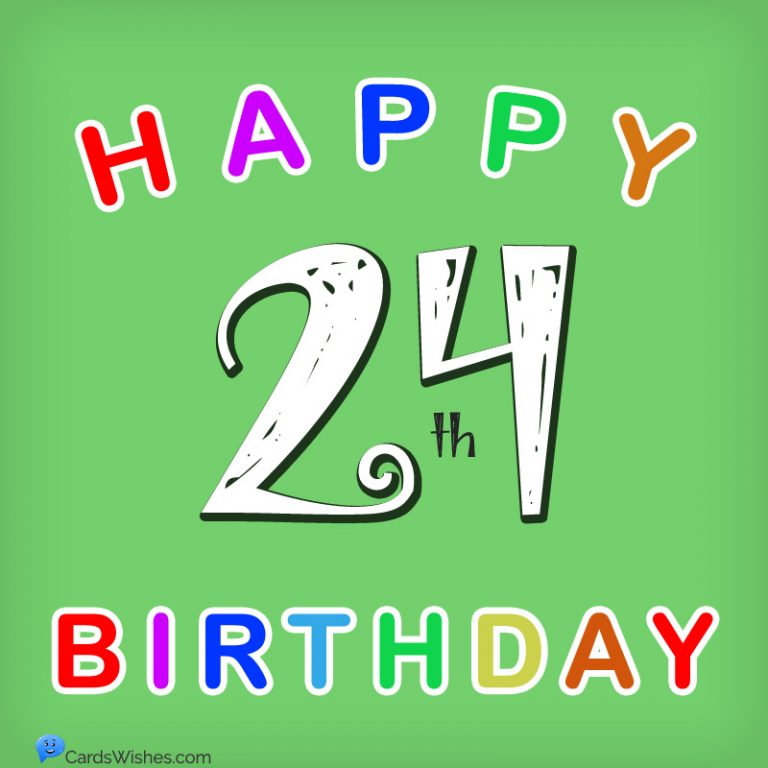 happy-24th-birthday-wishes-for-24-year-old-guy-or-girl