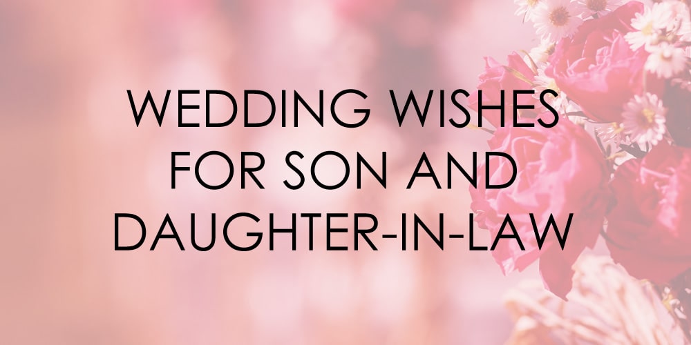 Wedding Wishes for Son And Daughter-in-Law