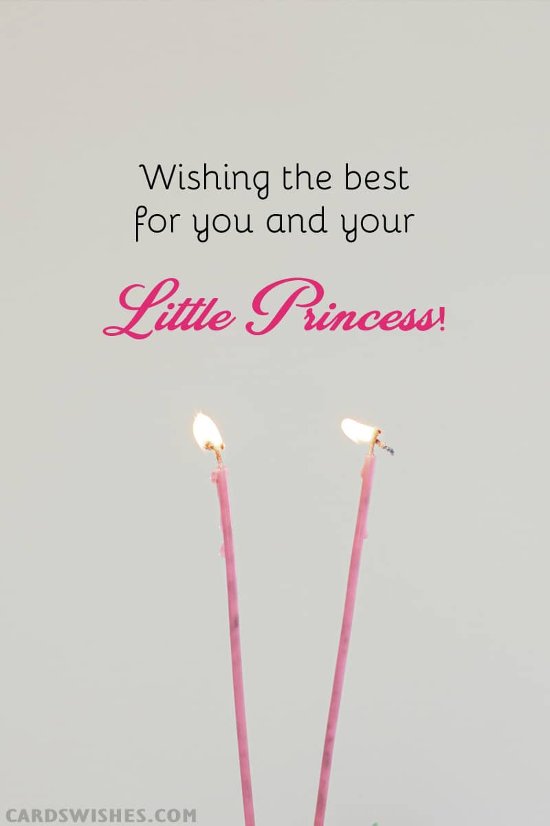 Wishing the best for you and your little princess!