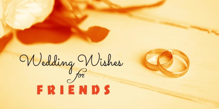 Wedding Wishes for Friend And Best Friend
