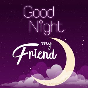 20+ Good Night Messages for Friends - CardsWishes.com