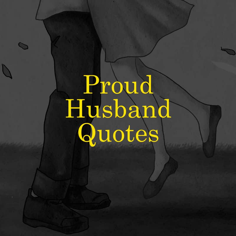 Proud Husband Quotes