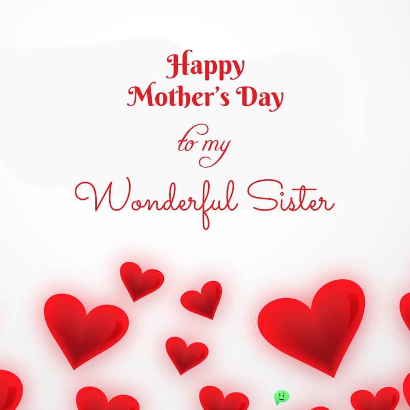 Mother’s Day Quotes For Sister 