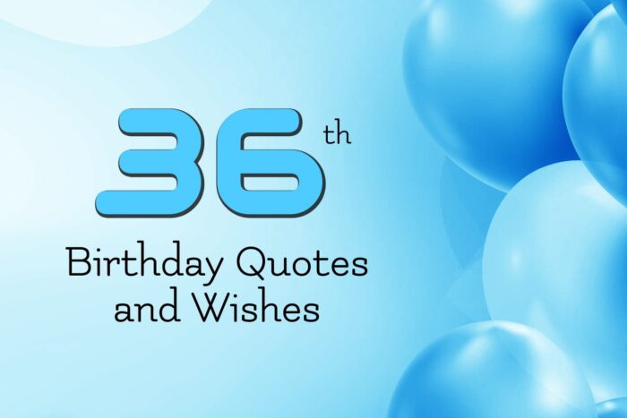 36th Birthday Quotes and Wishes