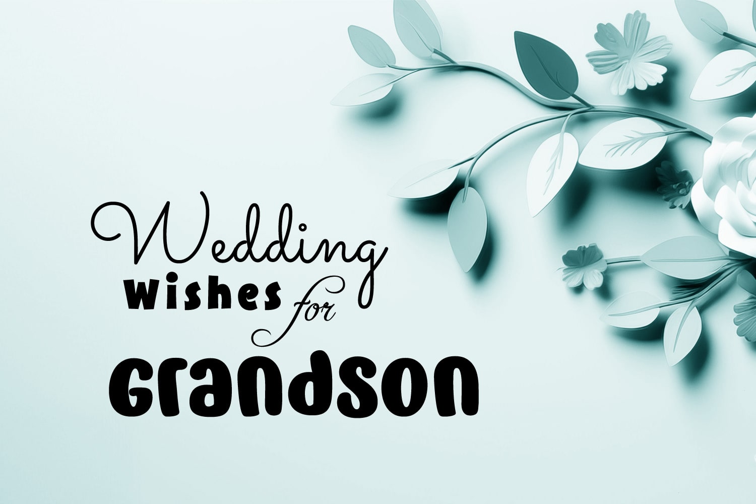 Wedding Wishes for Grandson